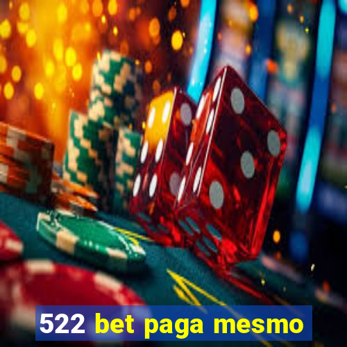 522 bet paga mesmo